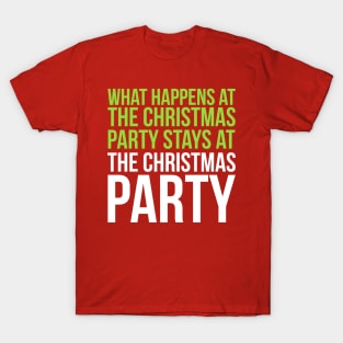 What Happens at the Xmas Party... T-Shirt